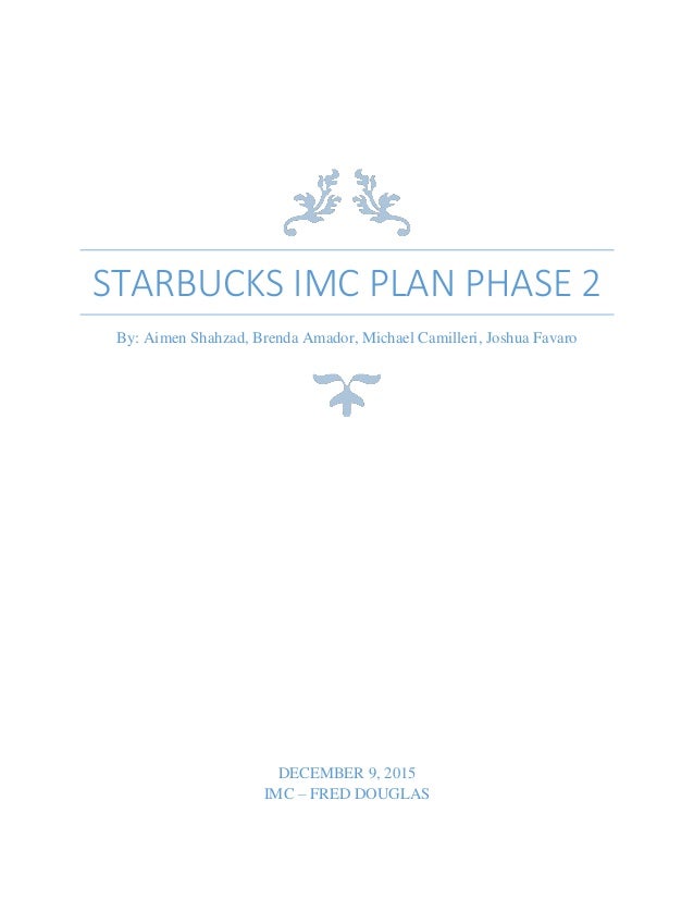 imc strategy of starbucks starbucks objectives